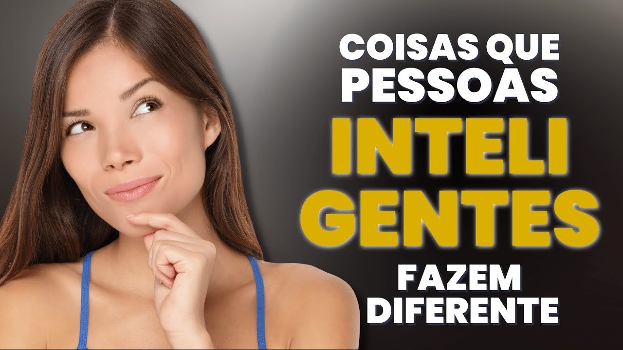 Coisas Que Pessoas Altamente Inteligentes Fazem De Maneira Diferente