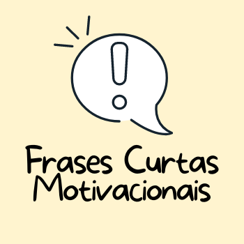 Frases Motivacionais Curtas