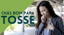 5 Melhores CHÁS BOM PARA TOSSE