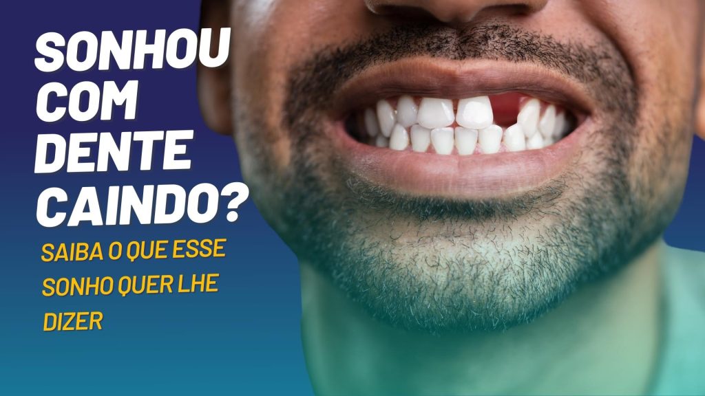 sonhar com dente caindo