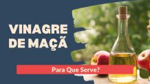 Vinagre de Maçã Para Que Serve | BENEFÍCIOS DE USAR