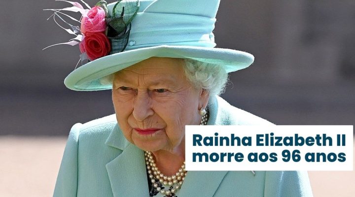 Morte de Elizabeth – A rainha Elizabeth II, morreu aos 96 anos