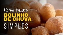 Como Fazer Bolinho de Chuva Simples: Receita Deliciosa