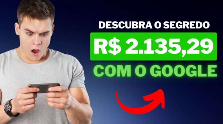 Como Ganhar Dois Salários Mínimos com o Google: Um Guia Passo a Passo