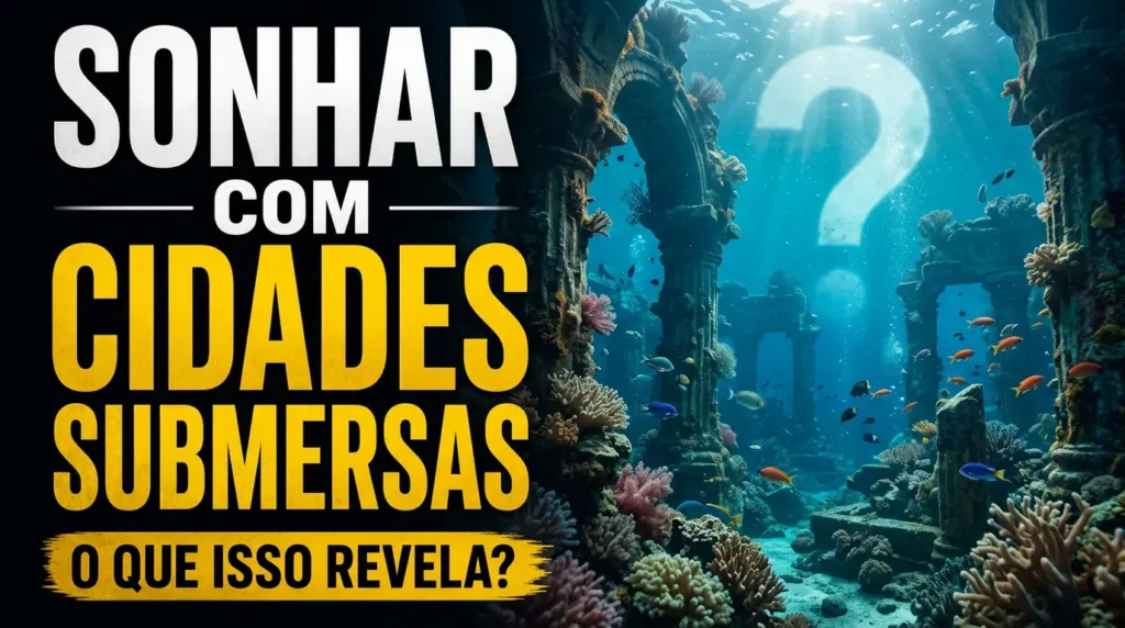 Cidades Submersas nos Sonhos