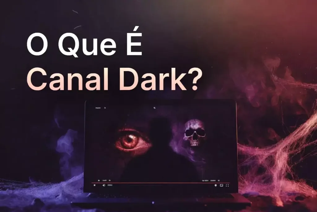 o Que é Canal Dark